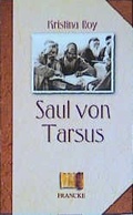 Cover: Saul von Tarsus - Francke-Buch