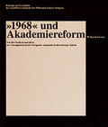 Cover: "1968" und Akademiereform - Cantz'sche