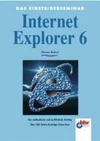 Enlarge image Cover: Internet Explorer 6 - mitp/bhv