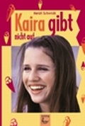 Cover: Kaira gibt nicht auf - Bibellesebund