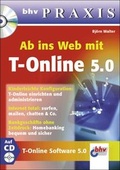 Cover: Ab ins Web mit T-Online 5.0 - mitp/bhv