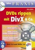 Cover: DVDs rippen mit DivX & Co. - mitp/bhv