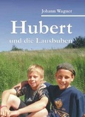 Cover: Hubert und die Lausbuben - Engelsdorfer Verlag