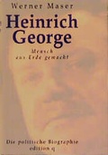 Cover: Heinrich George. Mensch aus Erde gemacht - edition q