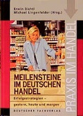 Cover: Meilensteine im deutschen Handel - Deutscher Fachverlag