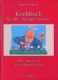 Cover: Kochbuch f&uuml;r den "heiligen Trinker" - edition q