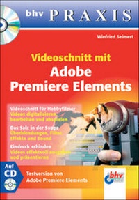 Abbildung von: Videoschnitt mit Adobe Premiere Elements - mitp/bhv