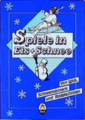 Cover: Spiele in Eis und Schnee - Coppenrath
