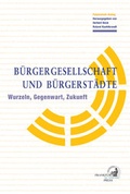 Cover: B&uuml;rgergesellschaft und B&uuml;rgerst&auml;dte - Dielmann, Axel