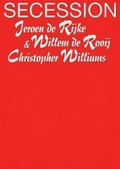 Cover: De Rijke /De Rooij + Christopher Williams / Christopher Williams - K&ouml;nig, Walther
