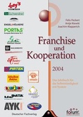 Cover: Franchise und Kooperation 2004 - Deutscher Fachverlag