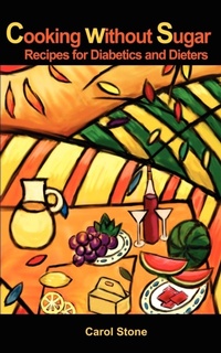 Enlarge image Cover: Cooking without Sugar - iUniverse