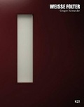Cover: Gregor Schneider. Wei&szlig;e Folter - K&ouml;nig, Walther