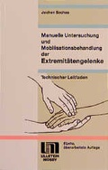 Cover: Manuelle Untersuchung und Mobilisationsbehandlung der Extremit&auml;tengelenke - Urban & Fischer
