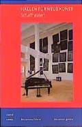 Cover: Museumsf&uuml;hrer. Hallen f&uuml;r neue Kunst - Cantz'sche