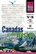 Cover: Kanadas gro&szlig;er Westen mit Alaska - Reise Know-How Verlag Dr. Hans-R. Grundmann GmbH