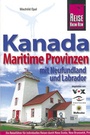 Bild: Kanadas maritime Provinzen  mit Neufundland und Labrador - Reise Know-How Verlag Dr. Hans-R. Grundmann GmbH