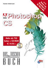 Enlarge image Cover: Adobe Photoshop CS - mitp/bhv