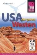 Cover: USA - Der ganze Westen - Reise Know-How Verlag Dr. Hans-R. Grundmann GmbH