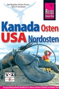 Cover: Kanadas Osten, Nordosten der USA - Reise Know-How Verlag Dr. Hans-R. Grundmann GmbH