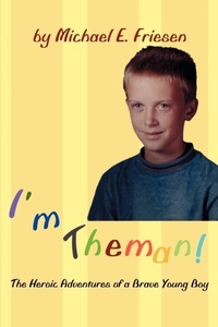 Enlarge image Cover: I'm Theman! - iUniverse