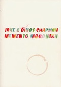 Cover: Jake & Dinos Chapman. Memento Moronika - K&ouml;nig, Walther
