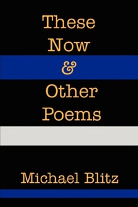Abbildung von: These Now & Other Poems - iUniverse