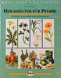 Cover: Heilkr&auml;uter f&uuml;r Pferde - Cadmos Verlag