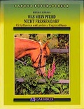 Cover: Was mein Pferd nicht fressen darf - Cadmos Verlag
