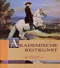 Enlarge image Cover: Akademische Reitkunst - Cadmos Verlag