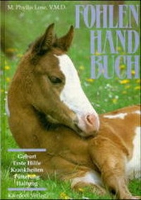 Abbildung von: Fohlen-Handbuch - Ute Kierdorf Verlag
