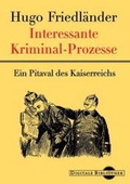 Cover: Interessante Kriminal-Prozesse - Directmedia Publishing