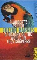 Cover: Flaubert's Parrot /A History of the World in 10 1/2 Chapters - Petersen Buchimport