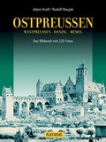 Cover: Ostpreussen, Westpreussen, Danzig, Memel - das Bildwerk - Flechsig