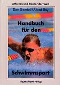 Cover: Handbuch f&uuml;r den Schwimmsport - Meyer & Meyer