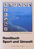 Cover: Handbuch Sport und Umwelt - Meyer & Meyer