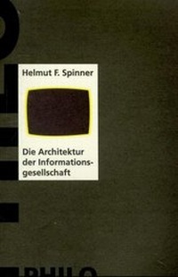 Enlarge image Cover: Die Architektur der Informationsgesellschaft - Philo