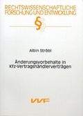 Cover: &Auml;nderungsvorbehalte in Kfz-Vertragsh&auml;ndlervertr&auml;gen - utzverlag GmbH