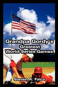 Abbildung von: Grandpa Gordy's Greatest World Series Games - iUniverse