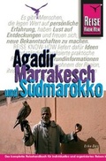Cover: Agadir, Marrakesch und S&uuml;dmarokko - Reise Know-How Verlag Peter Rump GmbH