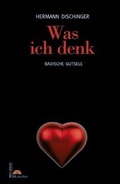Cover: Was ich denk - Lindemanns VERLAG & AGENTUR
