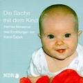 Cover: Die Sache mit dem Kind - Litraton