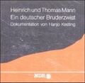 Cover: Thomas Mann - Heinrich Mann. Ein deutscher Bruderzwist - Litraton