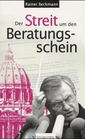 Cover: Der Streit um den Beratungsschein - Naumann, J W