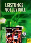 Cover: Handbuch f&uuml;r Leistungsvolleyball - Meyer & Meyer