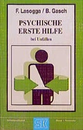 Cover: Psychische Erste Hilfe bei Unf&auml;llen - Stumpf + Kossendey