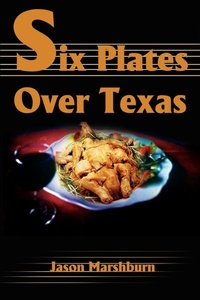 Abbildung von: Six Plates Over Texas - iUniverse