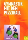 Cover: Gymnastik mit dem Pezziball - Meyer & Meyer