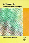 Cover: Zur Therapie von Pers&ouml;nlichkeitsst&ouml;rungen - dgvt-Verlag