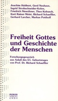 Cover: Freiheit Gottes und Geschichte der Menschen - Pl&ouml;ger GmbH